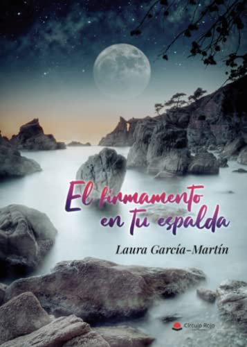 El firmamento en tu espalda