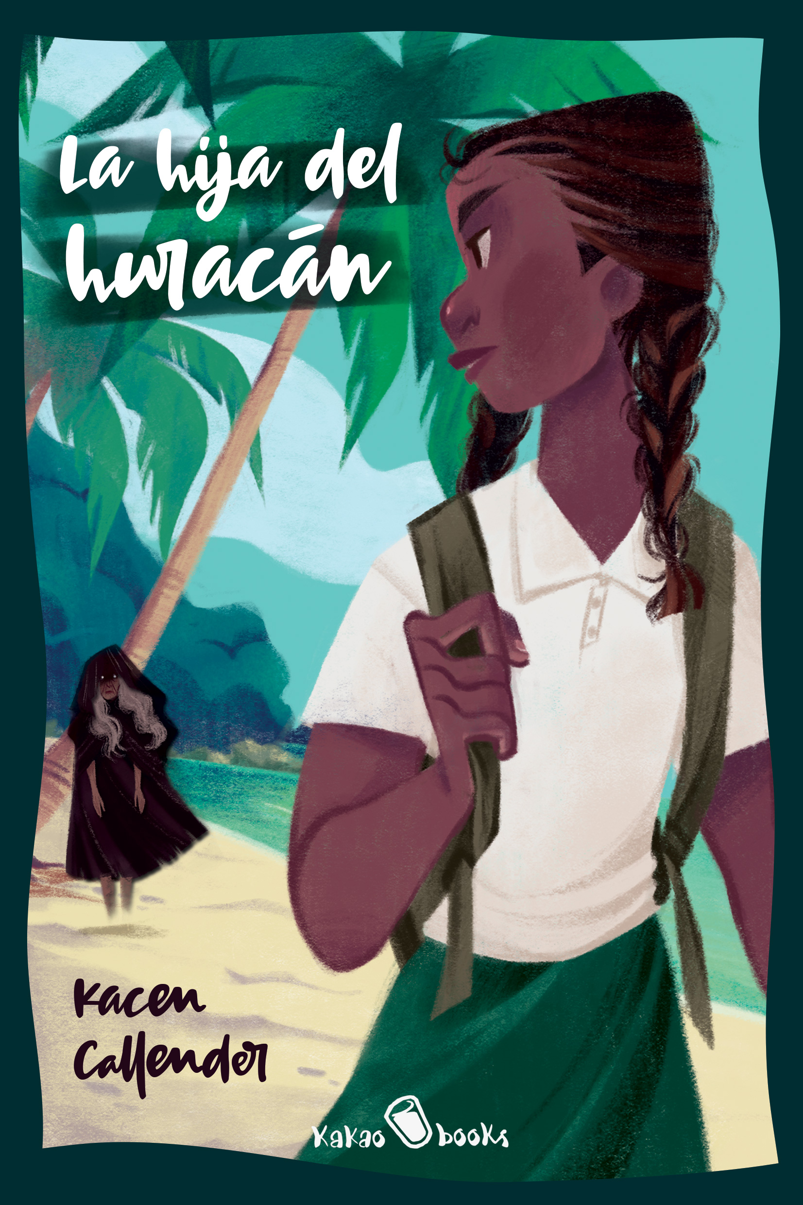 La hija del huracán: (Hurricane Child) (KAKAO MIDDLE)