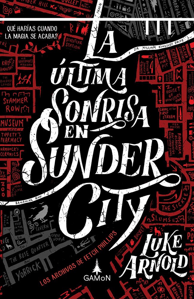 La última sonrisa en Sunder City: Los Archivos de Fetch Phillips-1 (Gamon, Band 1)