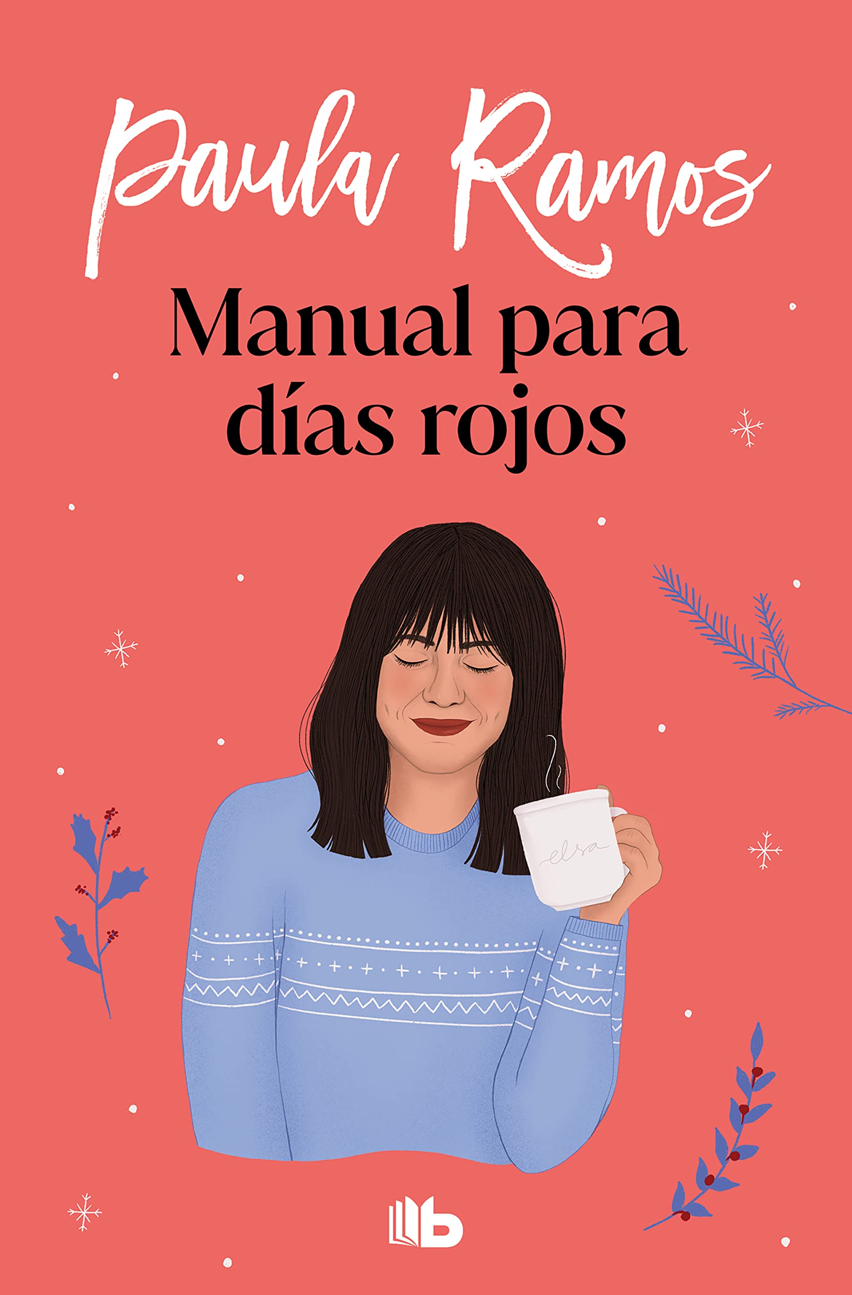 Manual para días rojos (Trilogía Ellas 1) (Ficción, Band 1)
