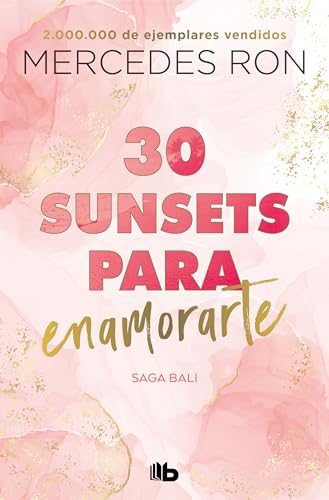 30 sunsets para enamorarte: Saga Bali 1 (Ficción, Band 1)