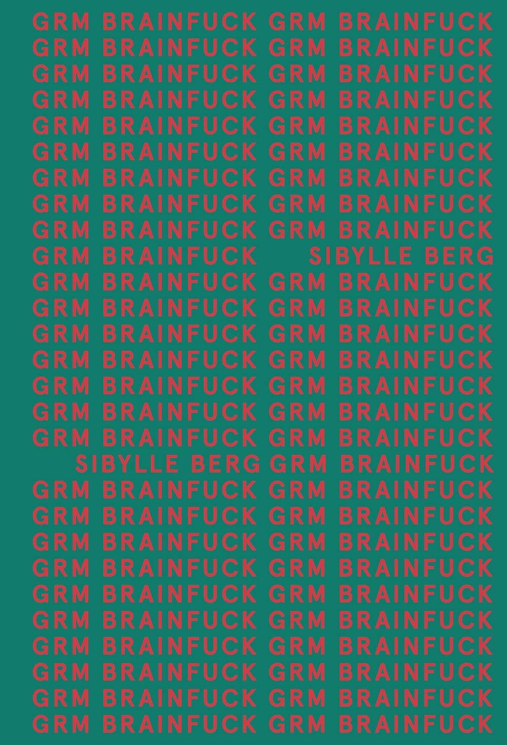 GRM Brainfuck (AdN) (AdN Alianza de Novelas, Band 170)