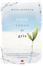 Entre tonos de gris: El conmovedor testimonio de una adolescente que quita el aire, captura el corazón y revela la milagrosa naturaleza del espíritu humano. (Éxitos literarios)