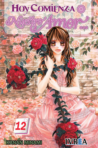 Hoy comienza nuestro amor 12 (Shojo - Hoy Comienza)