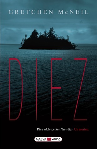 Diez : diez adolescentes : tres días : un asesino (Narrativa infantil y juvenil)