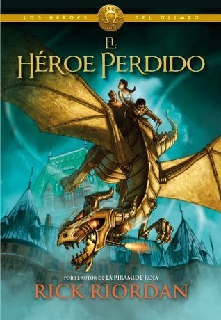 Los Héroes del Olimpo, Libro 1: El héroe perdido / The Heroes of Olympus, Book One: The Lost Hero (Los héroes del Olimpo / The Heroes of Olympus, Band 1)