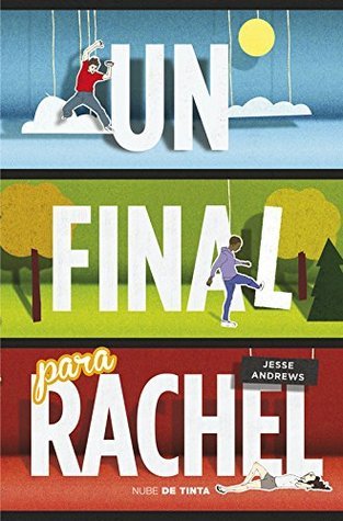 Un final para Rachel / Me and Earl and the Dying Girl (Nube de Tinta)