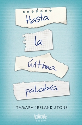 Hasta la última palabra / Every Last Word (Sin límites)