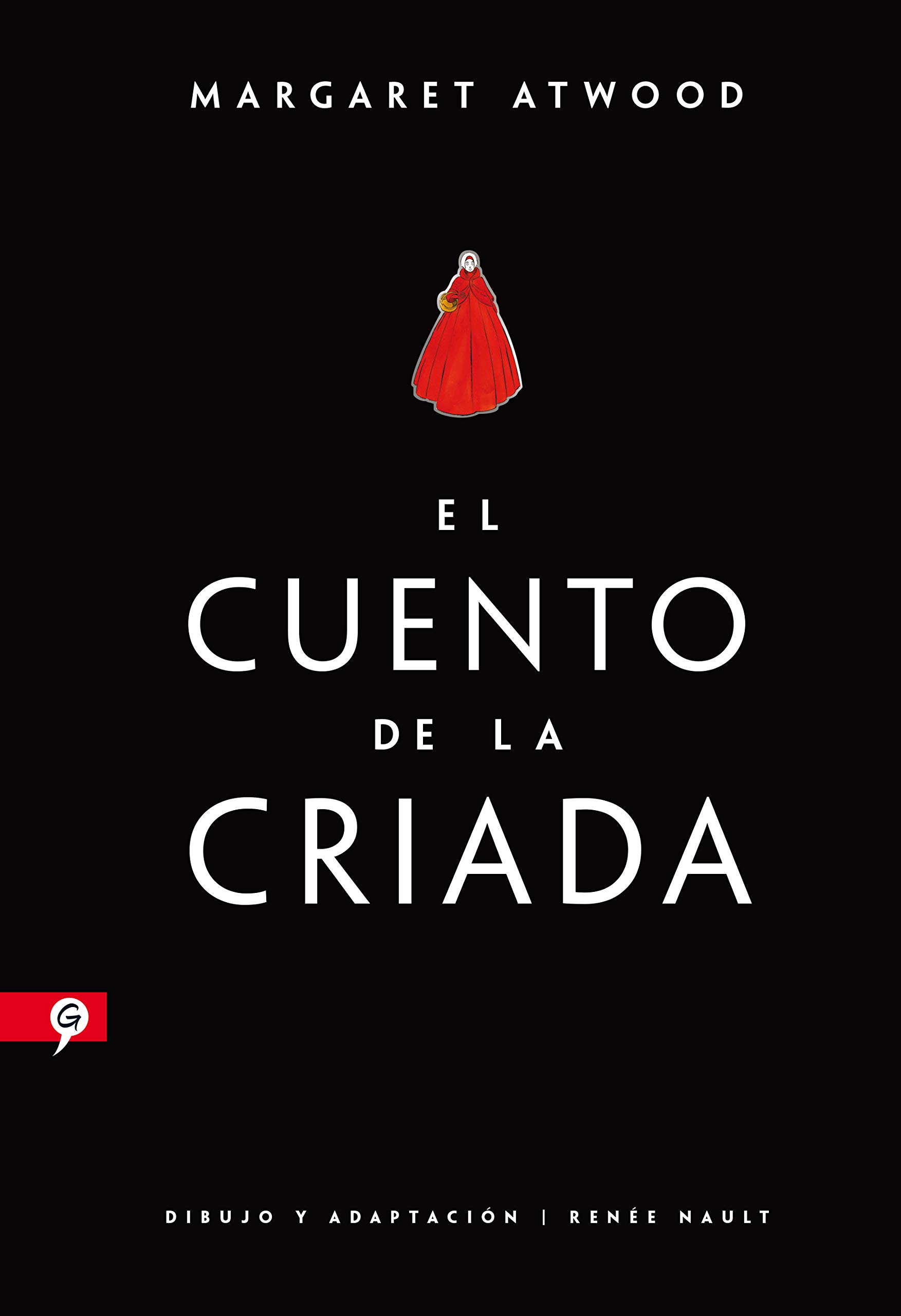 El Cuento de la Criada (Novela Gráfica) / The Handmaid's Tale (Graphic Novel) (Salamandra Graphic)