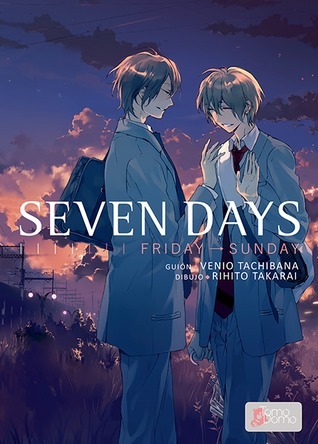Seven Days 02: Friday - Sunday