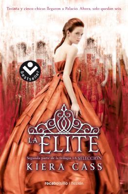 La elite/ The Elite (LA SELECCIÓN / THE SELECTION, Band 2)