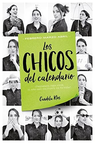 Los Chicos del Calendario 2. Febrero, Marzo y Abril: Febrero, Marzo Y Abril/ February, March & April (Titania sombras, Band 2)