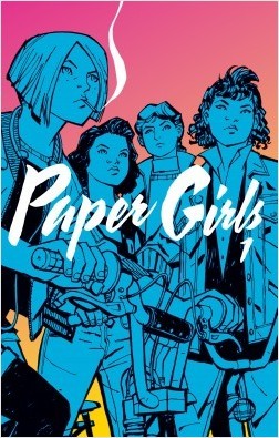 Paper girls 1 (Independientes USA, Band 1)