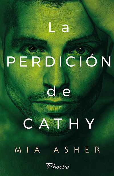 La perdición de Cathy (Phoebe)