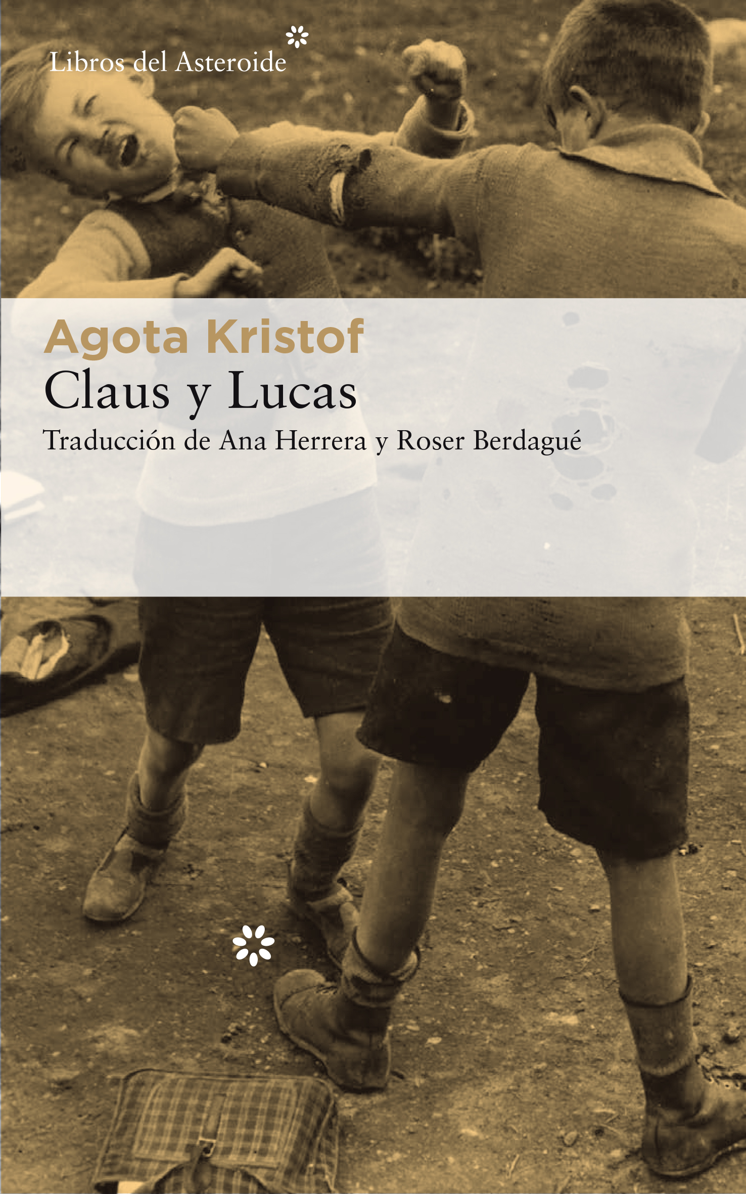 Claus Y Lucas (Libros del Asteroide, Band 214)
