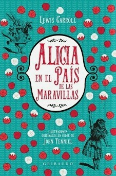 ALICIA EN EL PAIS DE LAS MARAVILLAS (Clásicos)
