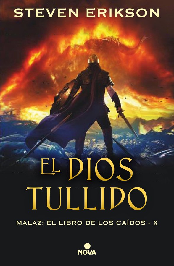 El Dios Tullido. Malaz X (Malaz: El Libro de los Caídos 10)