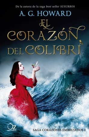 El corazón del colibrí (Oz Editorial)