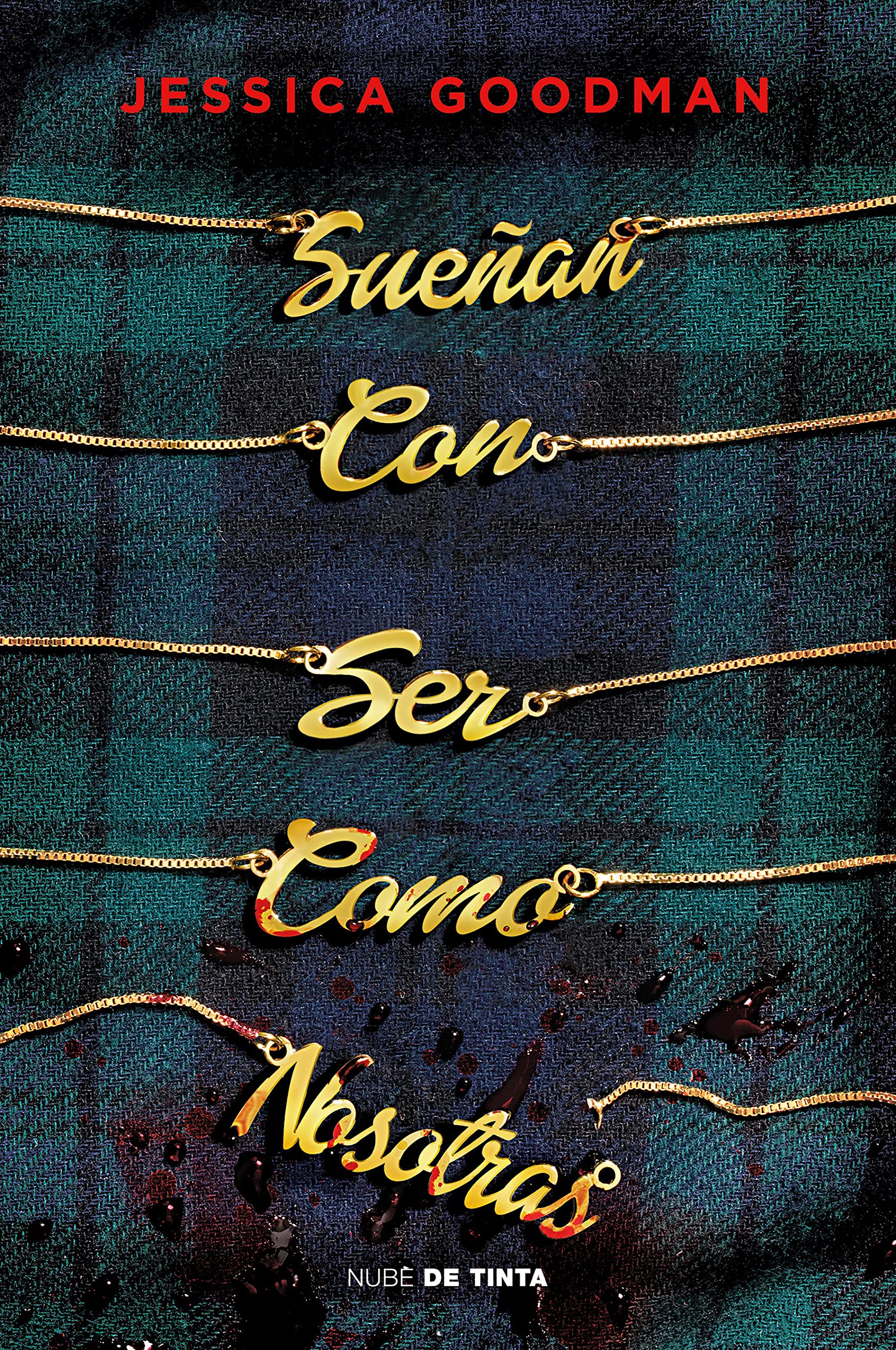 Sueñan con ser como nosotras (Nube de Tinta)