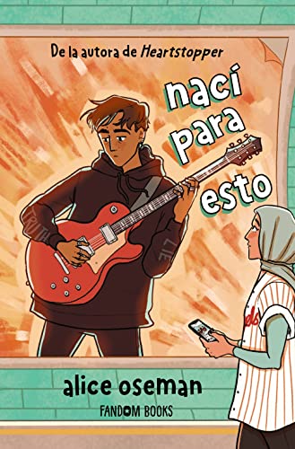 Nací para esto (edición especial): Una novela autoconclusiva de la autora de Heartstopper (Realismo)