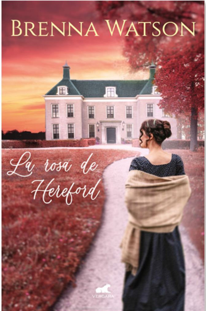 La rosa de Hereford (Vergara Romántica)