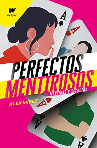 Mentiras y secretos (Perfectos Mentirosos 1) (Wattpad, Band 1)