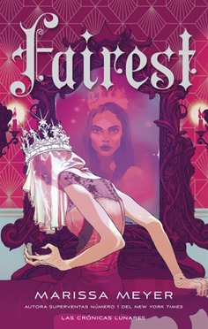 Fairest: La historia de Levana (Las crónicas lunares)