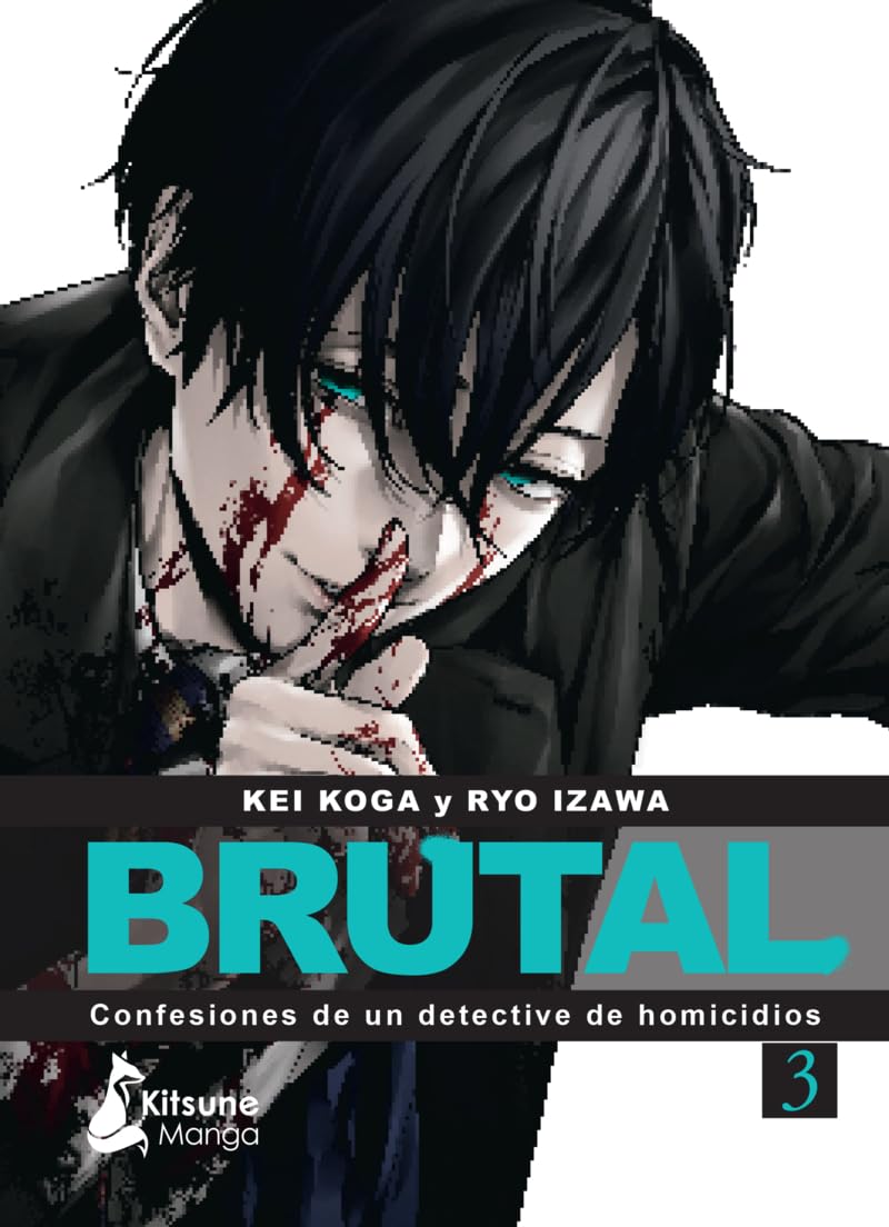 ¡Brutal! Confesiones de un detective de Homicidios 3: Confesiones De Un Detective De Homicidios 3 / Confessions of a Homicide Investigator 3 (Kitsune Manga)