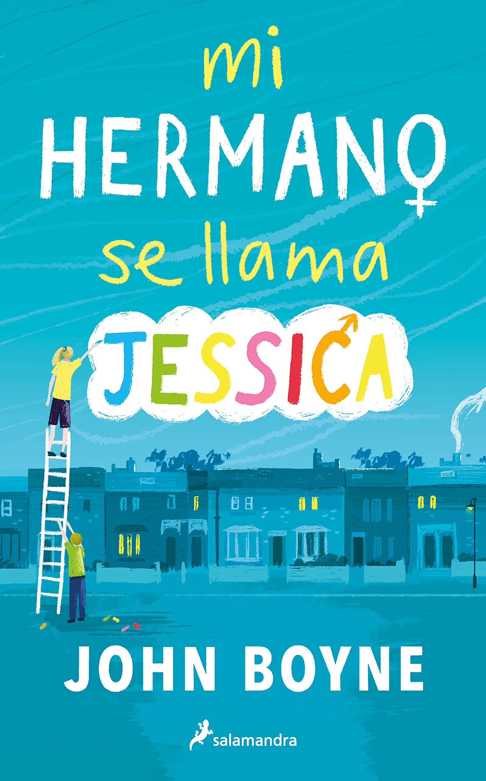 Mi hermano se llama Jessica (Colección Salamandra Juvenil)