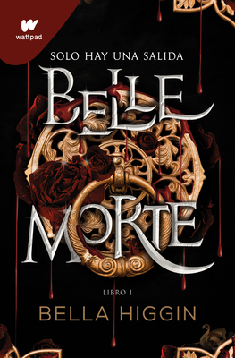 Belle Morte 1 - Belle Morte (edición en español): Fantasía, romance y vampiros (Wattpad, Band 1)