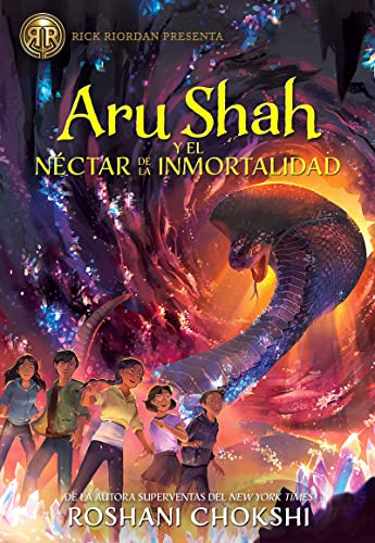 Aru Shah y el néctar de la inmortalidad (Las hermanas Pandava, Band 5)
