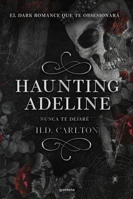 Haunting Adeline: Nunca te dejaré (Dueto del Gato y el Ratón 1): .: . (Lo más visto, Band 1)