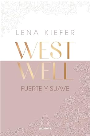 Fuerte Y Suave / Westwell: Heavy & Light (Montena, Band 1)