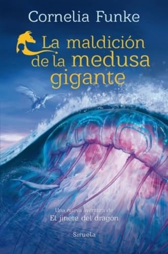 La maldición de la medusa gigante: Una nueva aventura de El jinete del dragón (Las Tres Edades / Biblioteca Funke, Band 18)