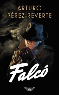 Pérez-Reverte, A: Falcó (Serie Falcó)