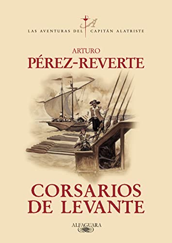 Corsarios de Levante (Las aventuras del capitán Alatriste, Band 6)