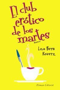 El club erótico de los martes (Mujeres En La Ciudad)