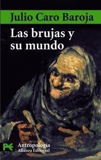 Las brujas y su mundo (El Libro De Bolsillo - Ciencias Sociales, Band 3010)
