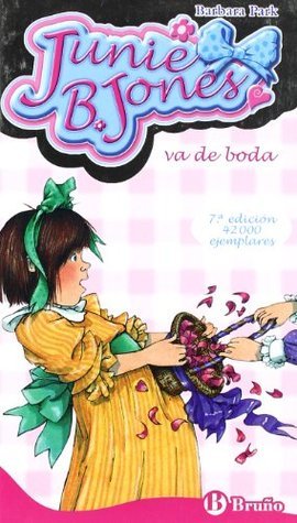 Junie B. Jones va de boda (Castellano - A PARTIR DE 6 AÑOS - PERSONAJES Y SERIES - Junie B. Jones, Band 9)
