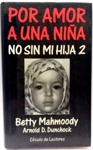 Por amor a una niña: No sin mi hija 2
