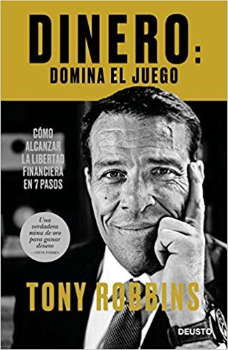 Dinero: domina el juego: Cómo alcanzar la libertad financiera en 7 pasos (Deusto)