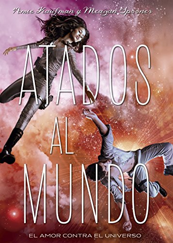 Atados Al Mundo (Luna roja, Band 32)