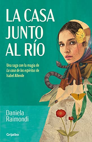 La casa junto al río (Grijalbo Narrativa)
