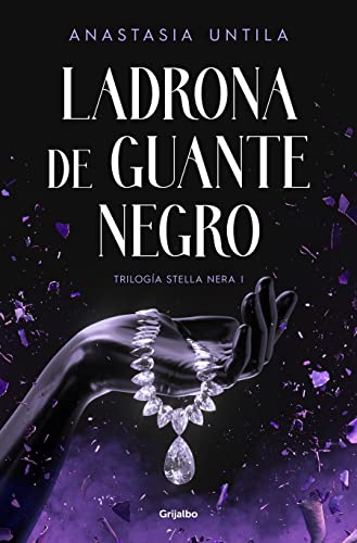 Ladrona de guante negro (Trilogía Stella Nera 1) (Ficción, Band 1)