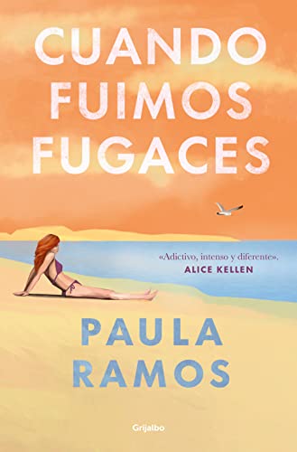 Cuando fuimos fugaces (Bilogía Fugaces 1) (Ficción, Band 1)