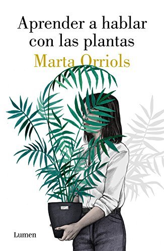 Aprender a hablar con las plantas / Learning to Talk to Plants (Narrativa)