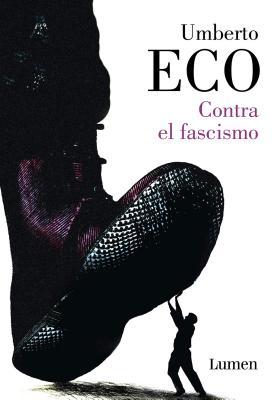Contra el fascismo / Eternal Fascism (Ensayo, Band 19114)