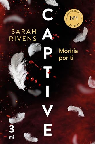 Captive: Moriría por ti (Martínez Roca, Band 3)