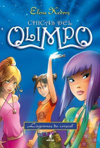 Chicas del Olimpo 1. Lágrimas de cristal (FICCIÓN KIDS, Band 0)