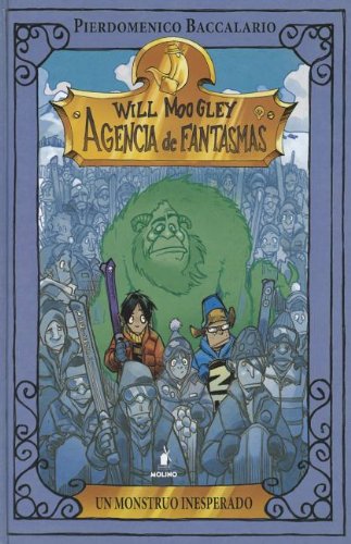 WILL MOOGLEY 5 UN MONSTRUO INESPERADO (Ficción Kids)